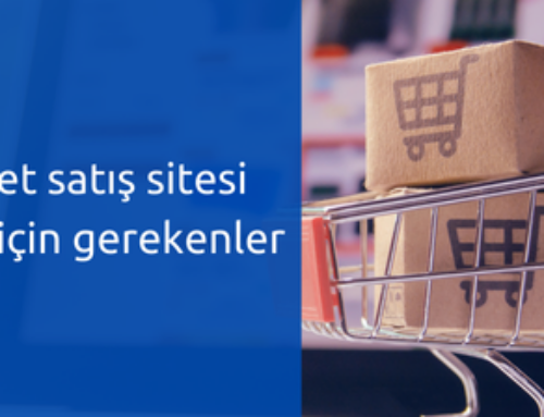 İnternet Satış Sitesi Kurmak: Adım Adım Rehber